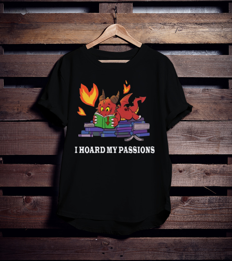 Part Time Dragons I Hoard My Passions New Reading Books Fire Tail Cute Red Cartoon Dragon T-Shirt