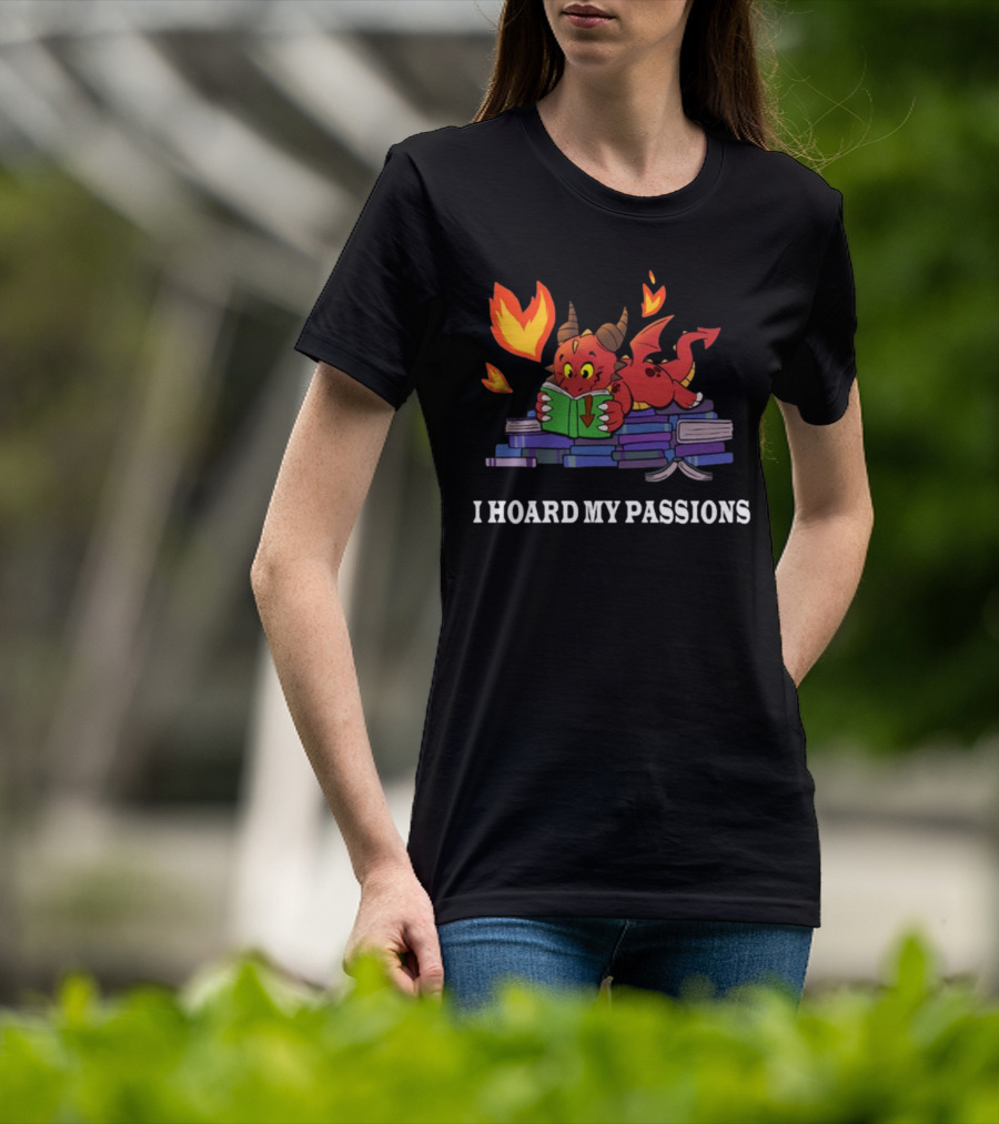 Part Time Dragons I Hoard My Passions New Reading Books Fire Tail Cute Red Cartoon Dragon T-Shirt