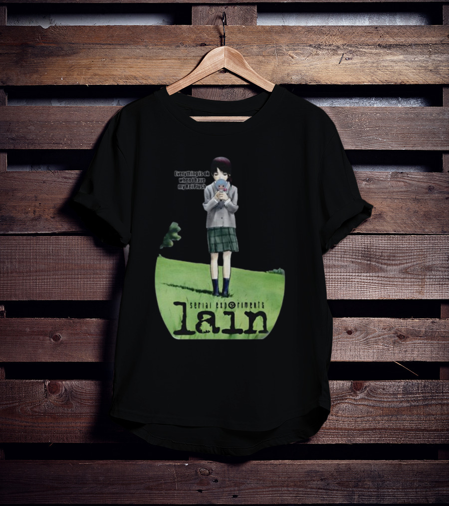 Serial Experiments Lain Everything Is Ok When I Have My Rei Plush T-Shirt