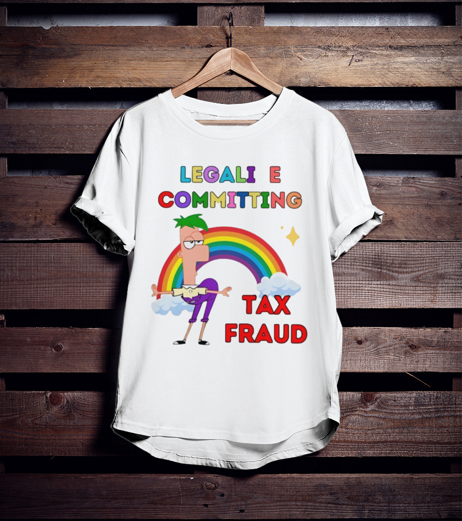 Bejeweledstickers Legalize Committing Tax Fraud Rainbow Character T-Shirt