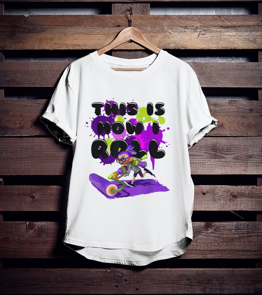 Splatoon This Is How I Roll Splat Roller Girls T-Shirt