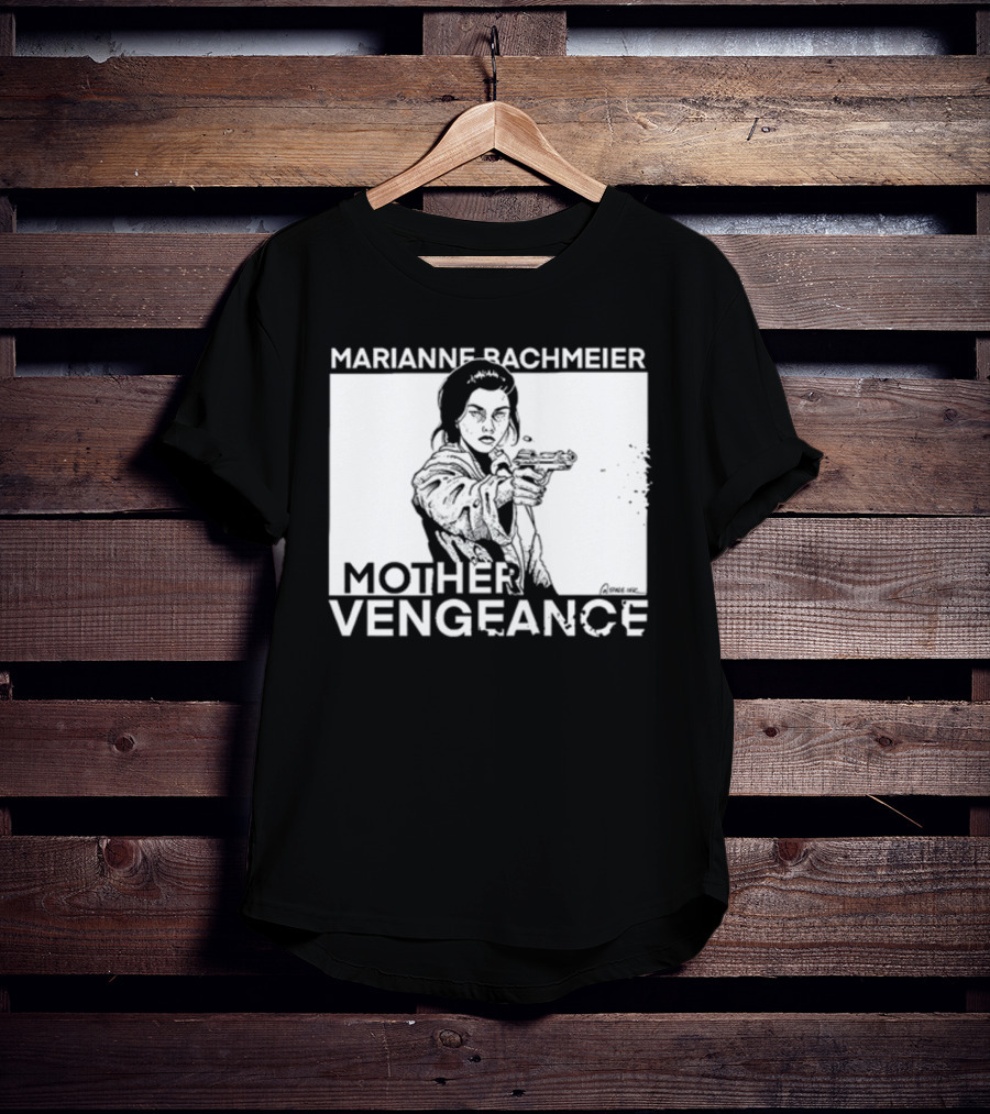Punkwithacamera Marianne Bachmeier Mother Vengeance T-Shirt