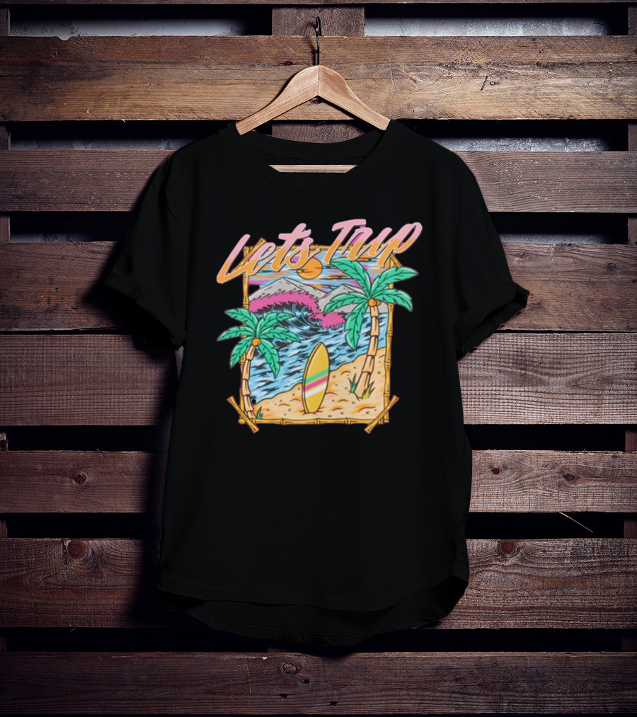 Let's Trip Paradise Surfing Tropical Beach Adventure T-Shirt