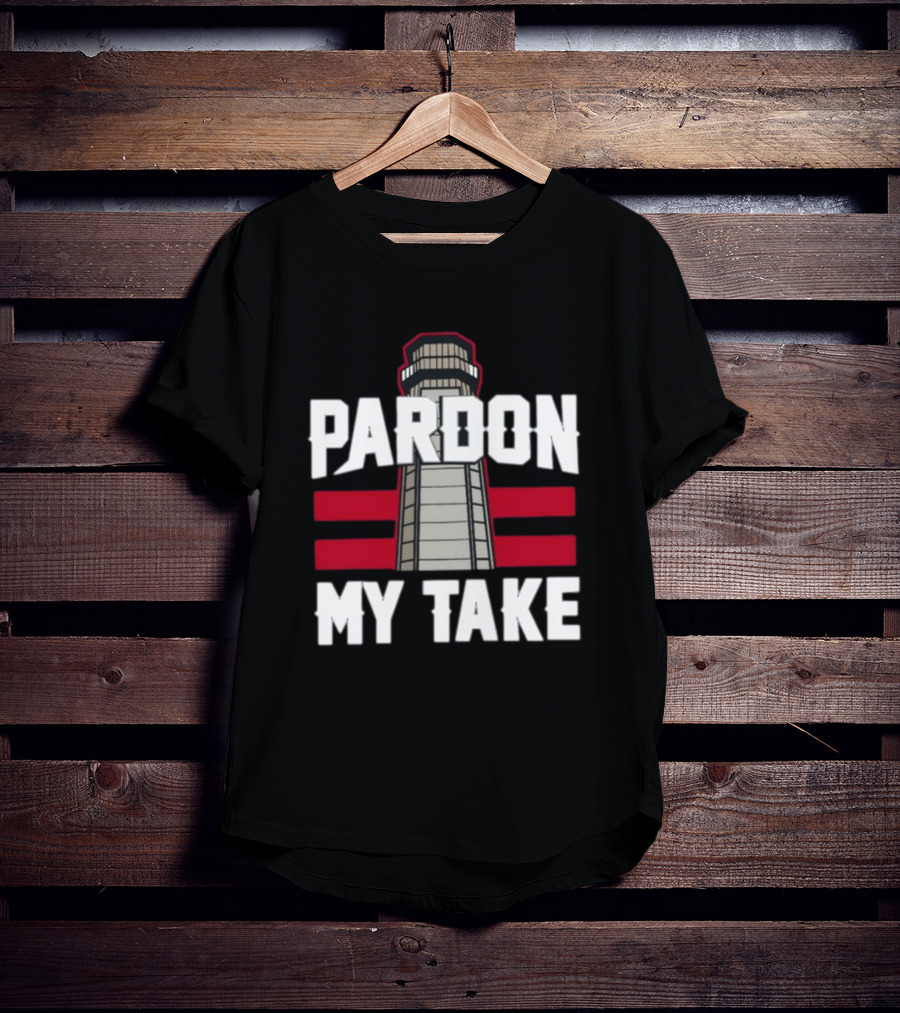 Pardon My Take Lighthouse T-Shirt