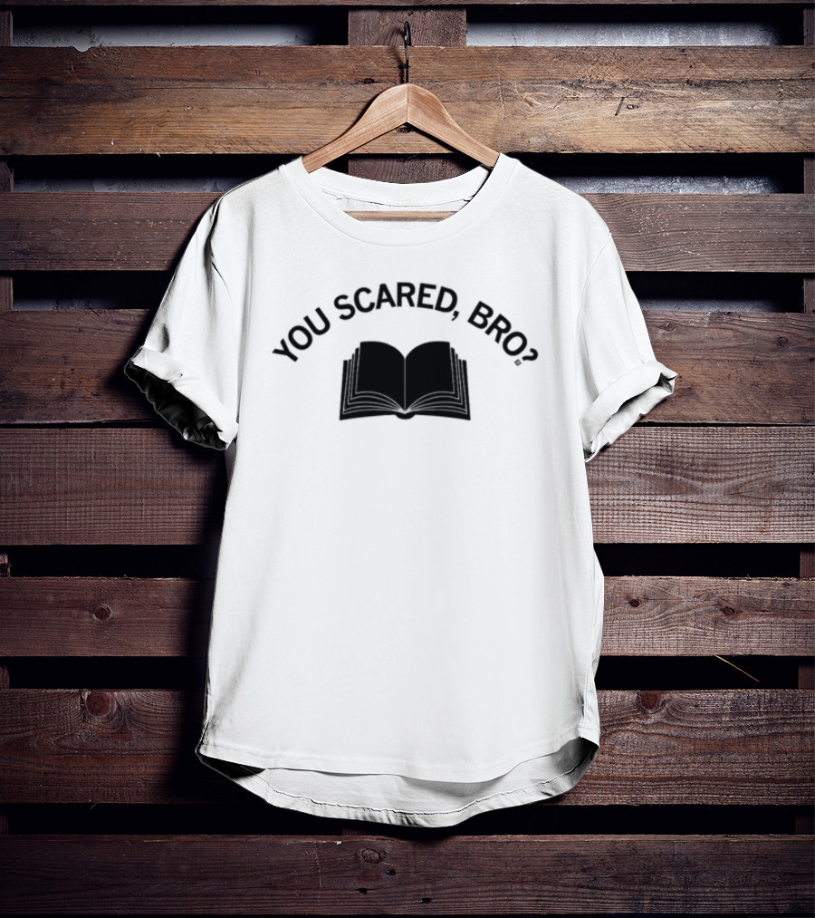 You Scared Bro Open Book T-Shirt