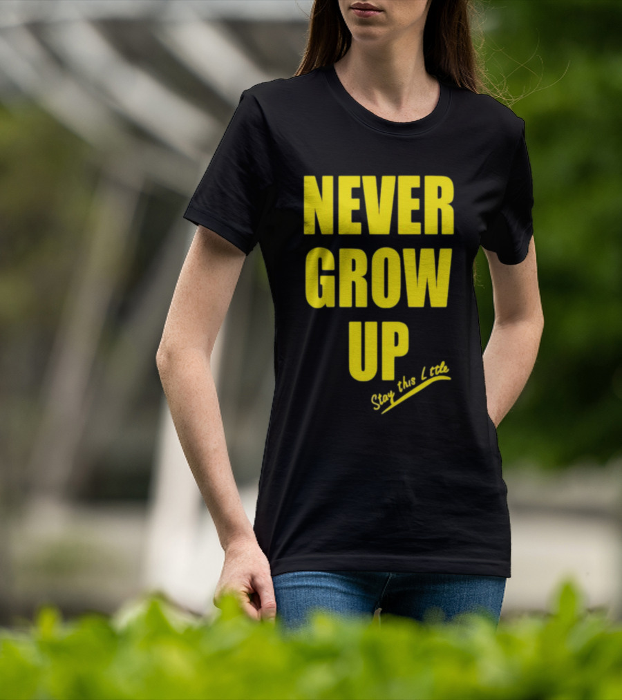Paul South Trading Post Never Grow Up Stay This Little T-Shirt