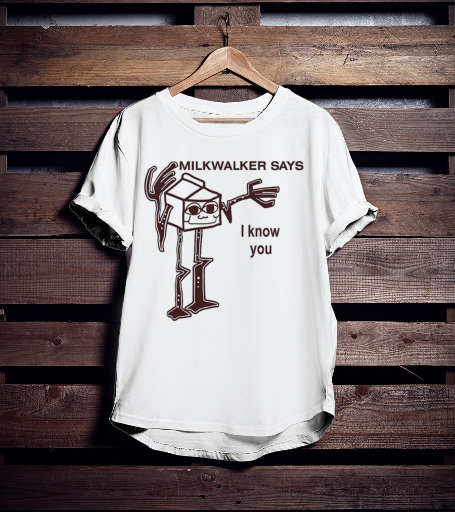 MILKWALKER SAYS I KNOW YOU Creepy Tall Cartoon Character Box Milk T-Shirt