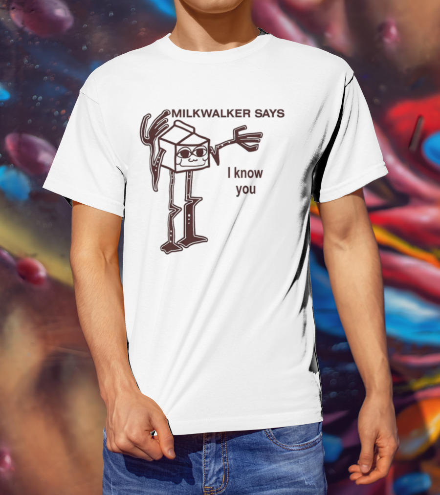 MILKWALKER SAYS I KNOW YOU Creepy Tall Cartoon Character Box Milk T-Shirt