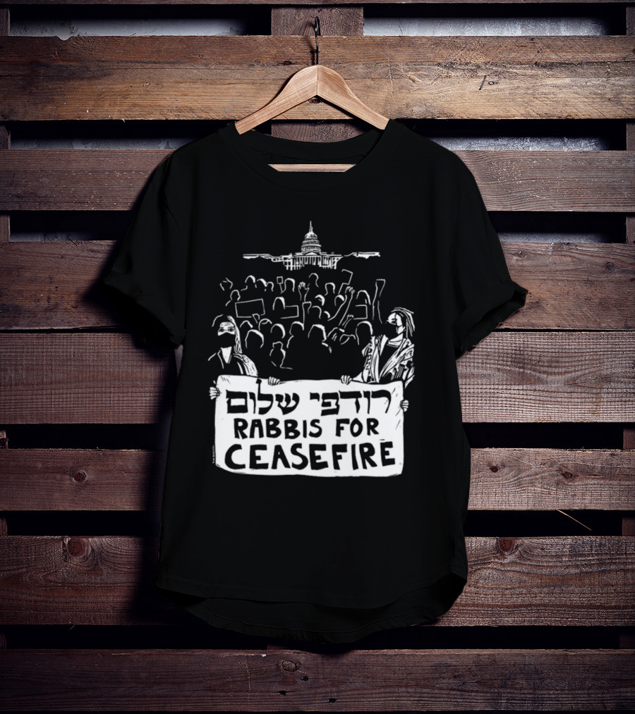 Rabbis For Ceasefire Hebrew Text Protest And Capitol Building T-Shirt