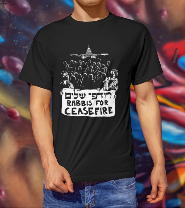 Rabbis For Ceasefire Hebrew Text Protest And Capitol Building T-Shirt