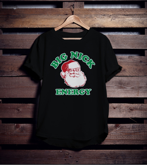 Thehomet Big Nick Energy Santa Claus Christmas T-Shirt