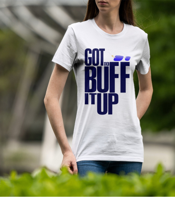 Got To Buff It Up With Sunglasses T-Shirt