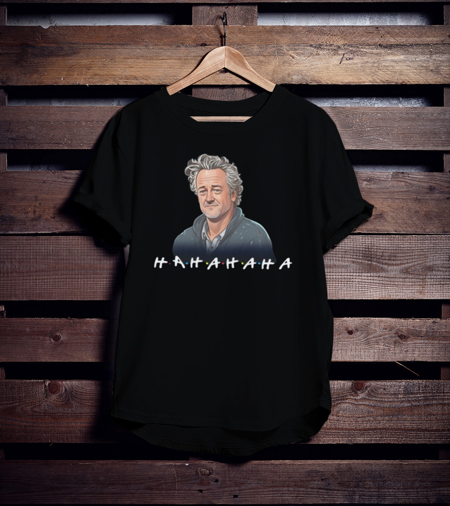 Matthew Perry Hahaha Rip Tribute Friends T-Shirt