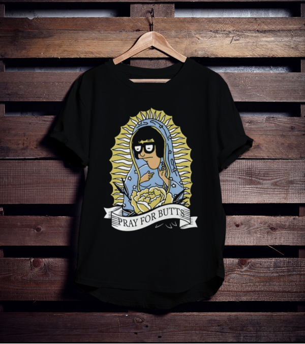 Pray For Butts Tina Belcher Bob's Burgers Iconic Character Image T-Shirt