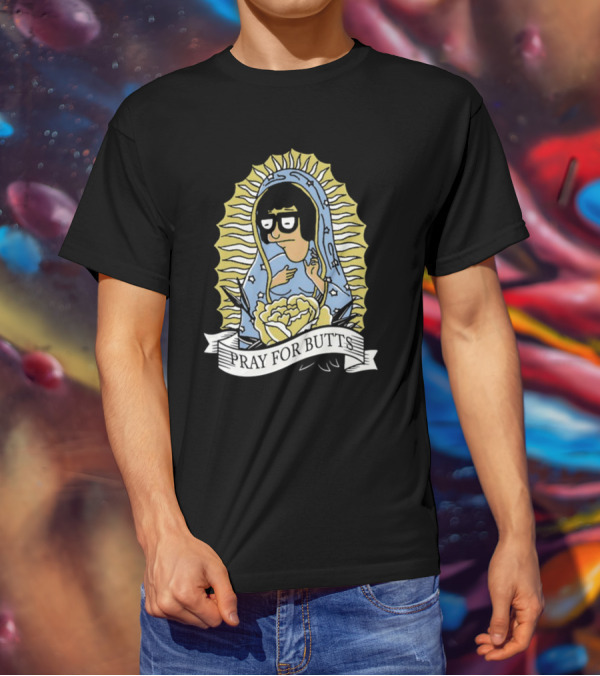 Pray For Butts Tina Belcher Bob's Burgers Iconic Character Image T-Shirt