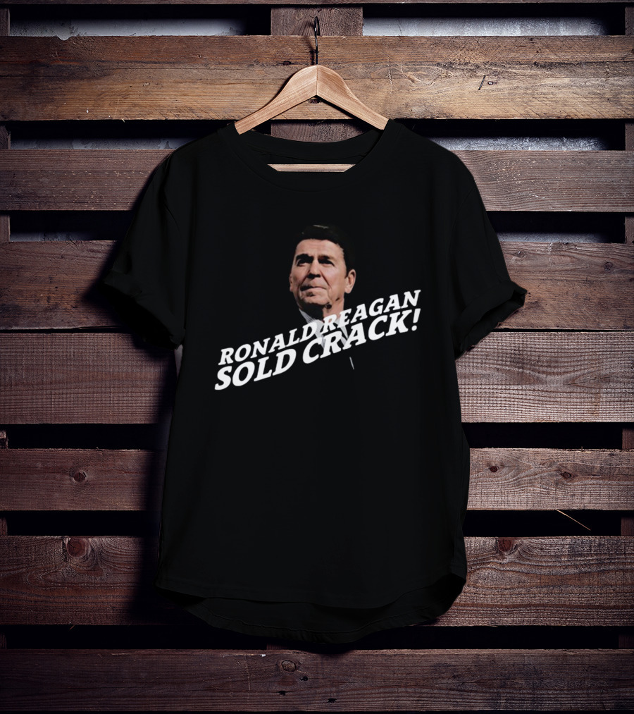 Thechildishstore Ronald Reagan Sold Crack T-Shirt