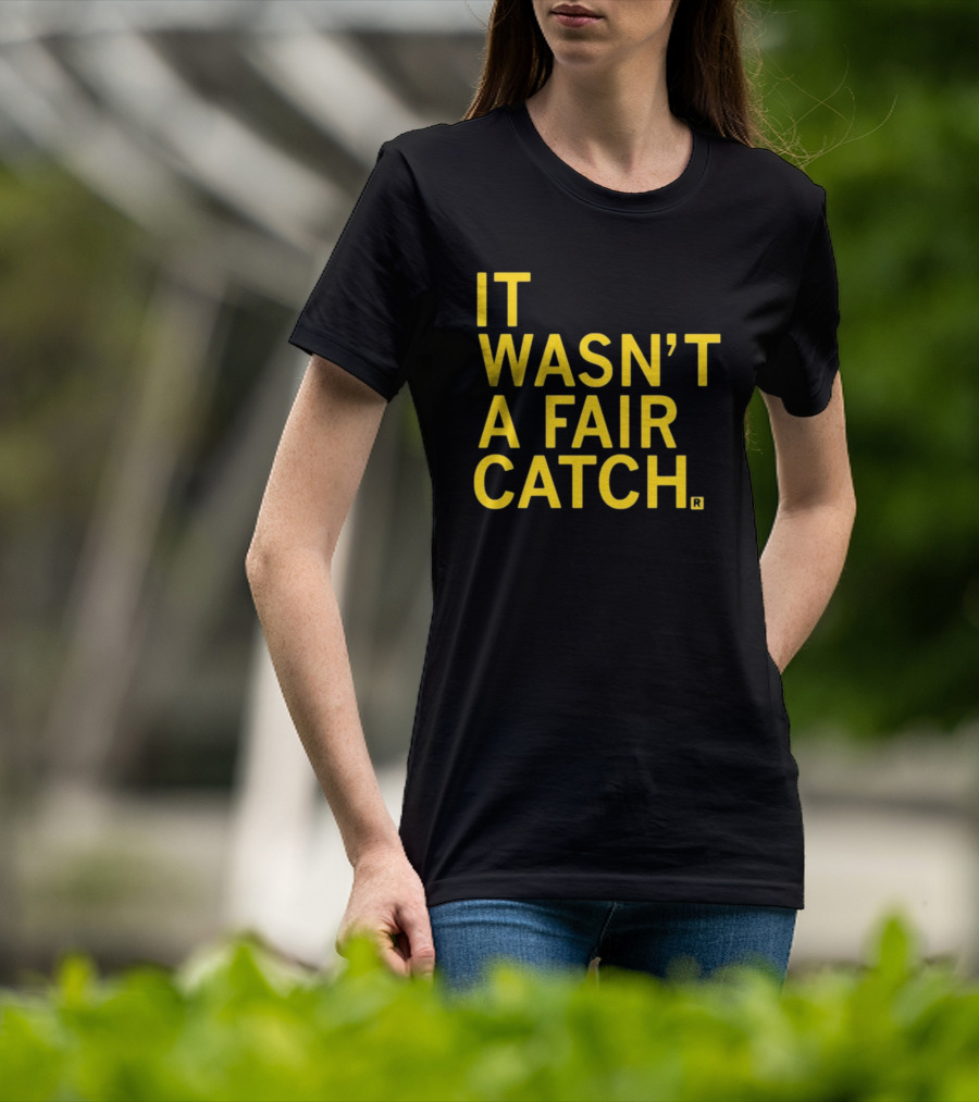 It Wasn't A Fair Catch Raygunsite Football Themed T-Shirt
