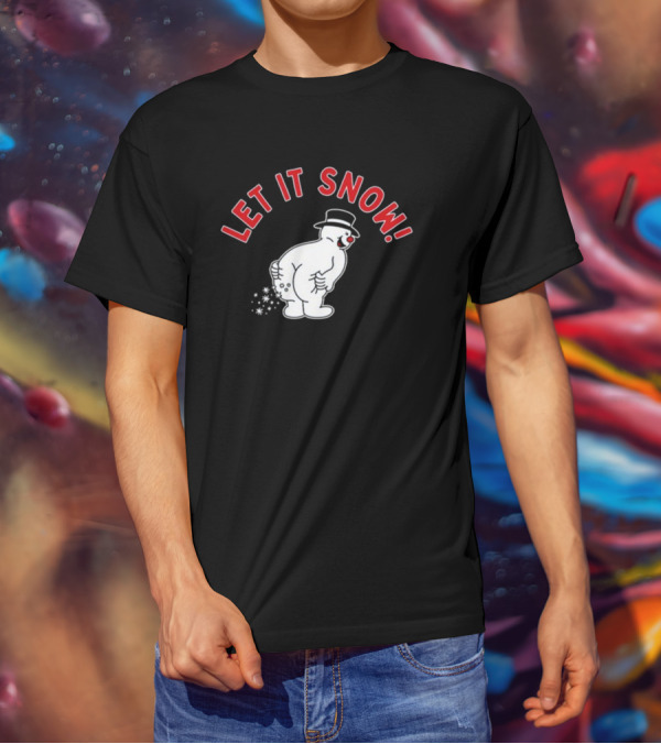 Let It Snow Snowman With Top Hat Fun T-Shirt