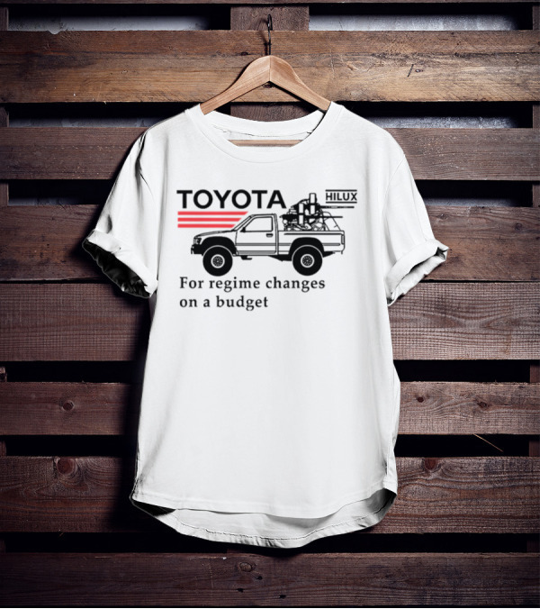 Toyota Hilux For Regime Changes On A Budget Red Stripes And Vehicle T-Shirt