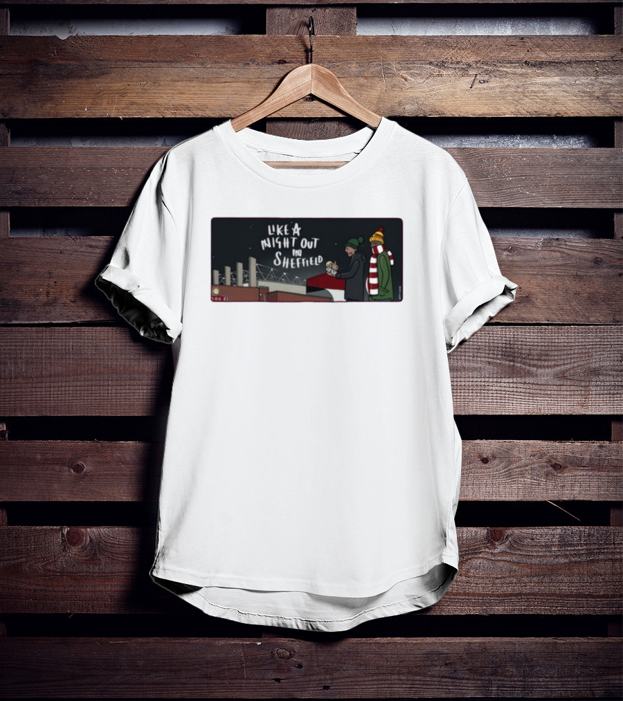 Like A Night Out In Sheffield Football Fans In Winter Gear At Stadium T-Shirt