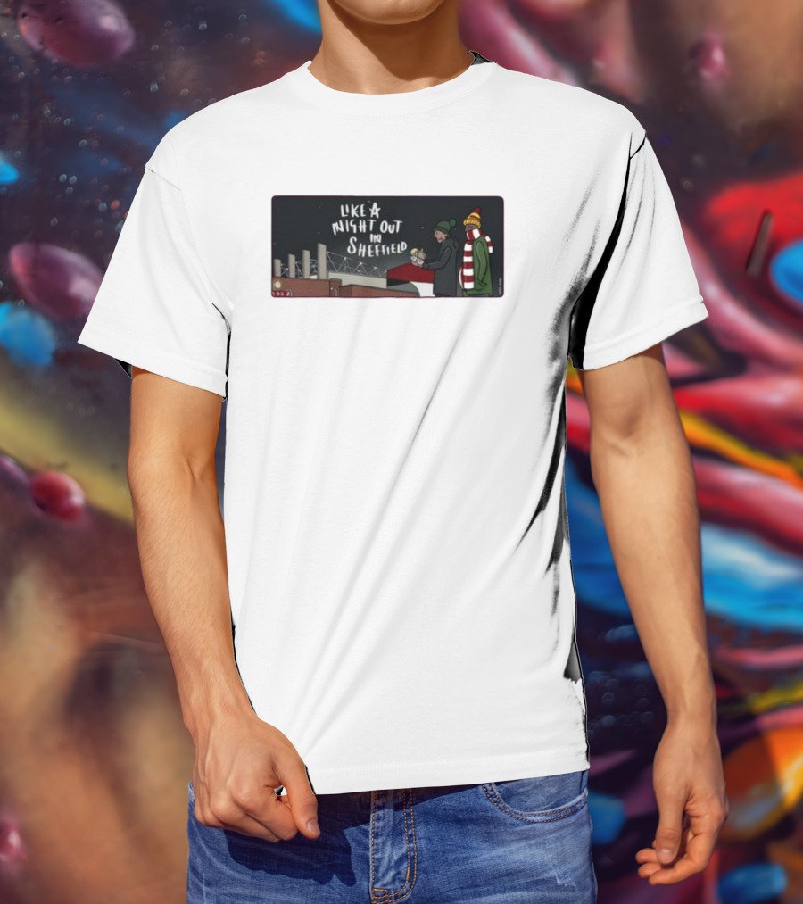 Like A Night Out In Sheffield Football Fans In Winter Gear At Stadium T-Shirt