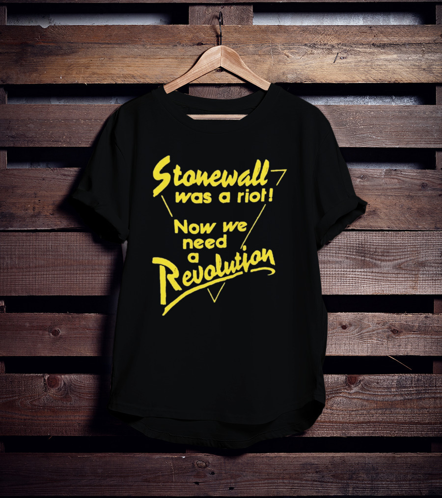 Stonewall Was A Riot Now We Need A Revolution Retro Gay Pride T-Shirt