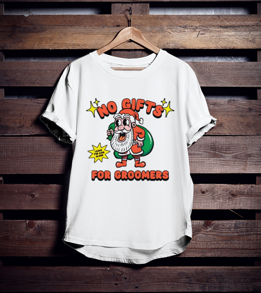 No Gifts For Groomers Christmas Gaysagainstgroomers Santa Leave The Kids Alone T-Shirt