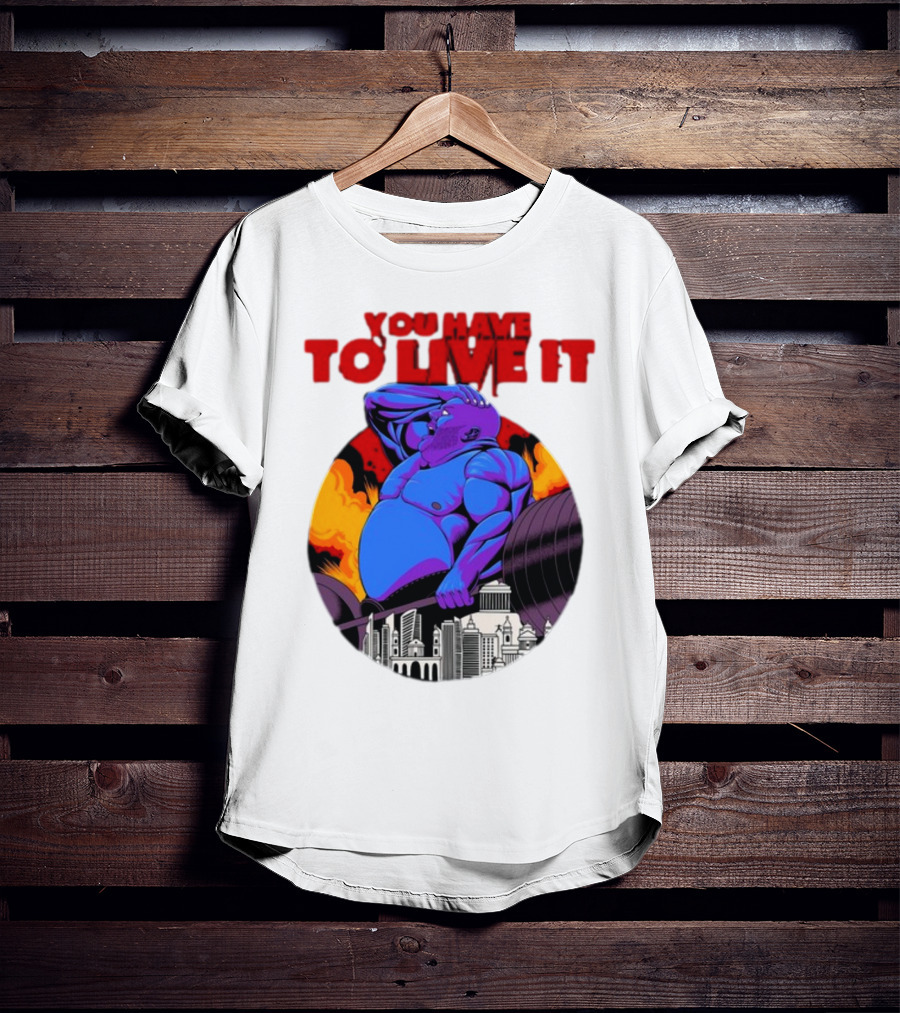 You Have To Live It Kyriakos Grizzly Bodybuilder Cityscape Powerlifting T-Shirt