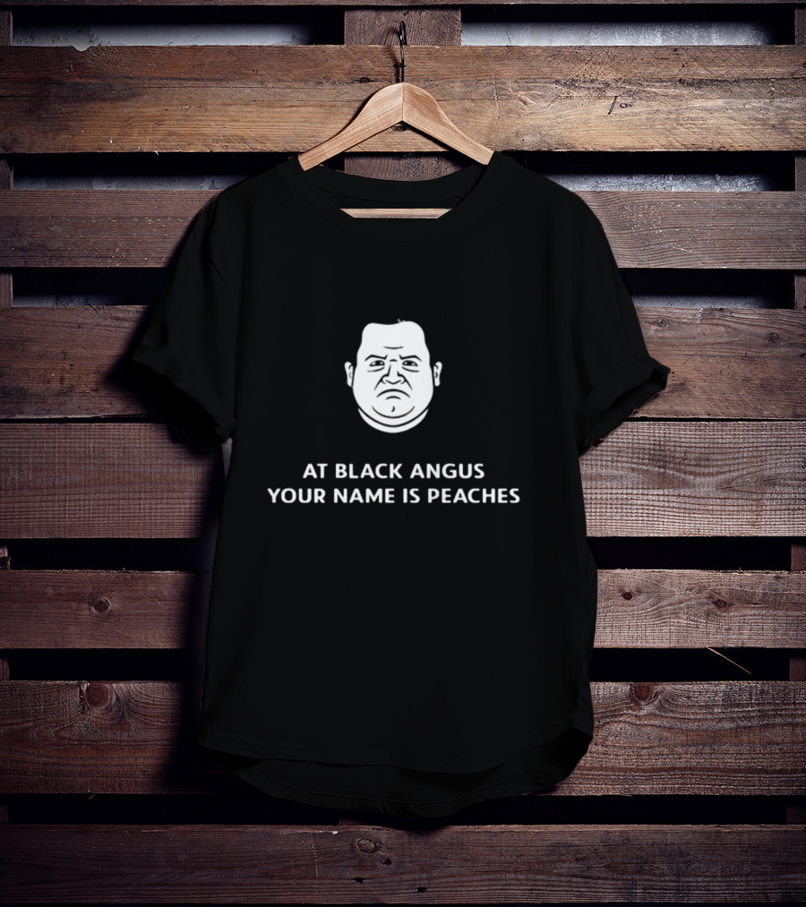 Patton Oswalt Face At Black Angus Your Name Is Peaches T-Shirt