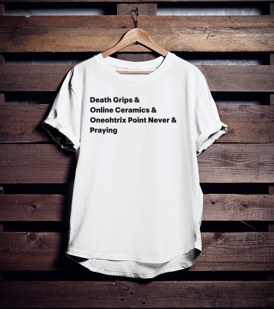 Death Grips Online Ceramics Oneohtrix Point Never Praying Collaborative T-Shirt