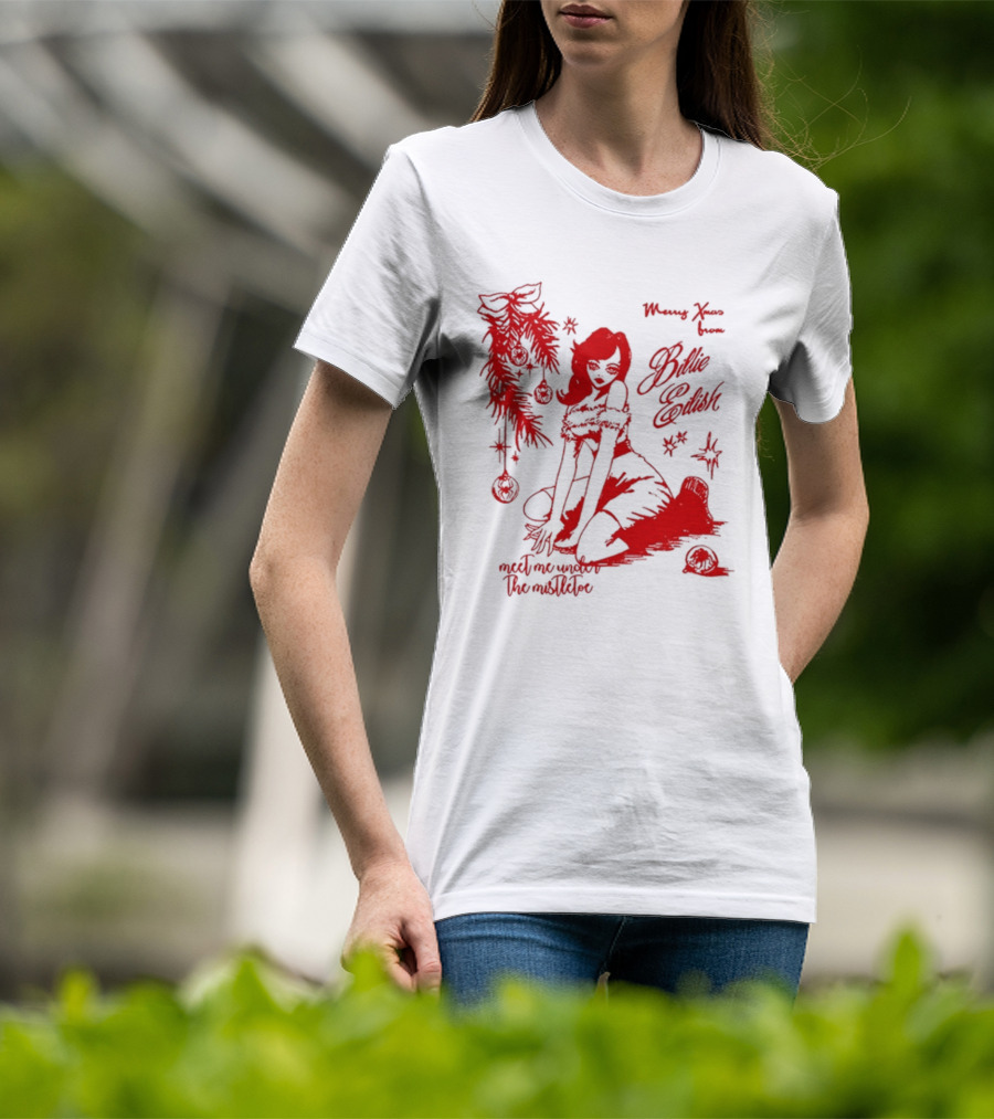 Merry Xmas From Billie Eilish Meet Me Under The Mistletoe T-Shirt