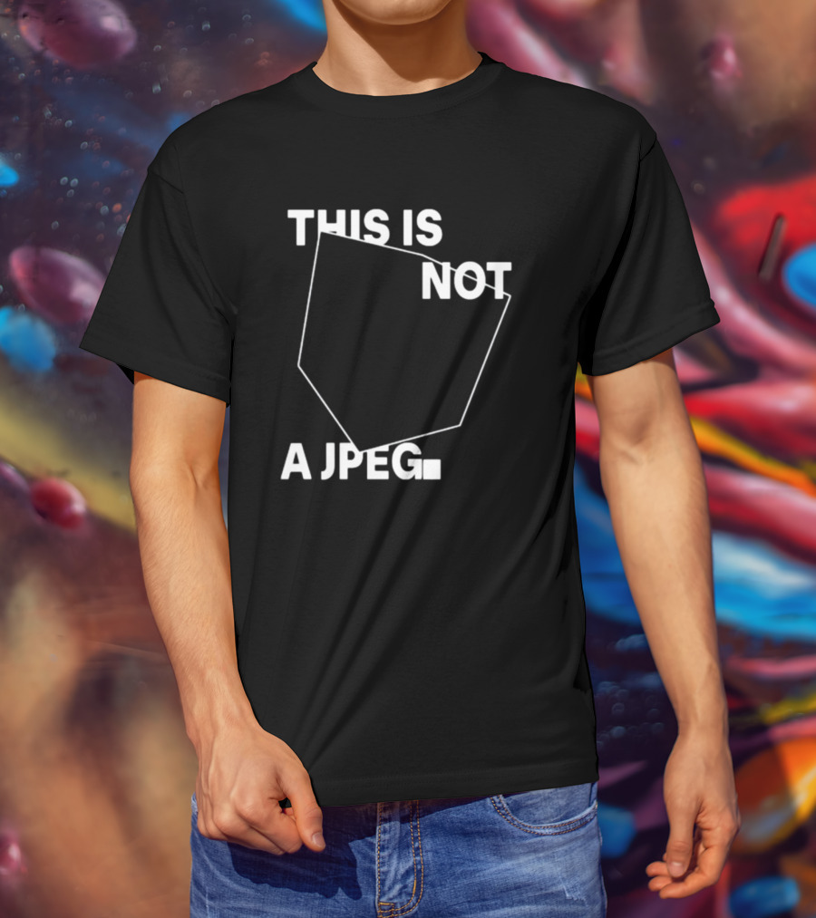 This Is Not A Jpeg White Text Abstract Shape T-Shirt