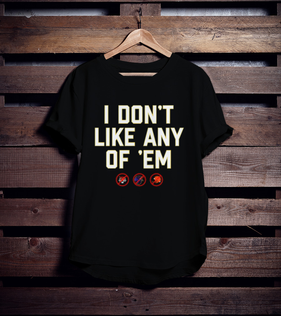 I Don’t Like Any Of 'Em Football Rivals Crossed Out Icons T-Shirt