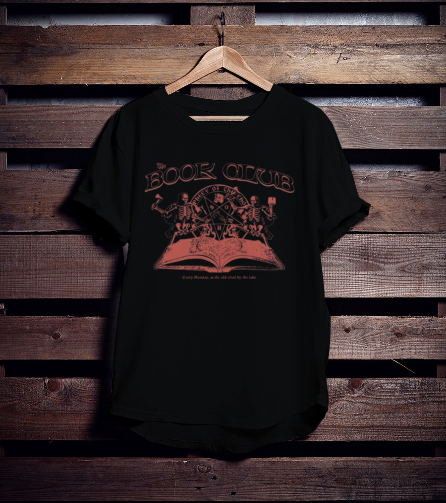 The Book Club Meet Of The Dead Every Monday At The Old Shed By The Lake T-Shirt
