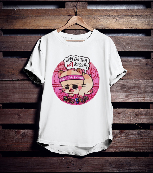 Why Do They Not Kiss Soupjyam Toxic Yuri Enjoyer T-Shirt