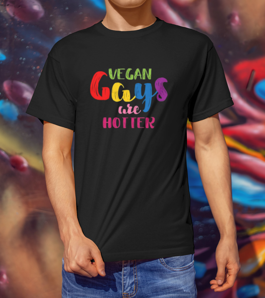Nonoisedotcom Vegan Gays Are Hotter T-Shirt