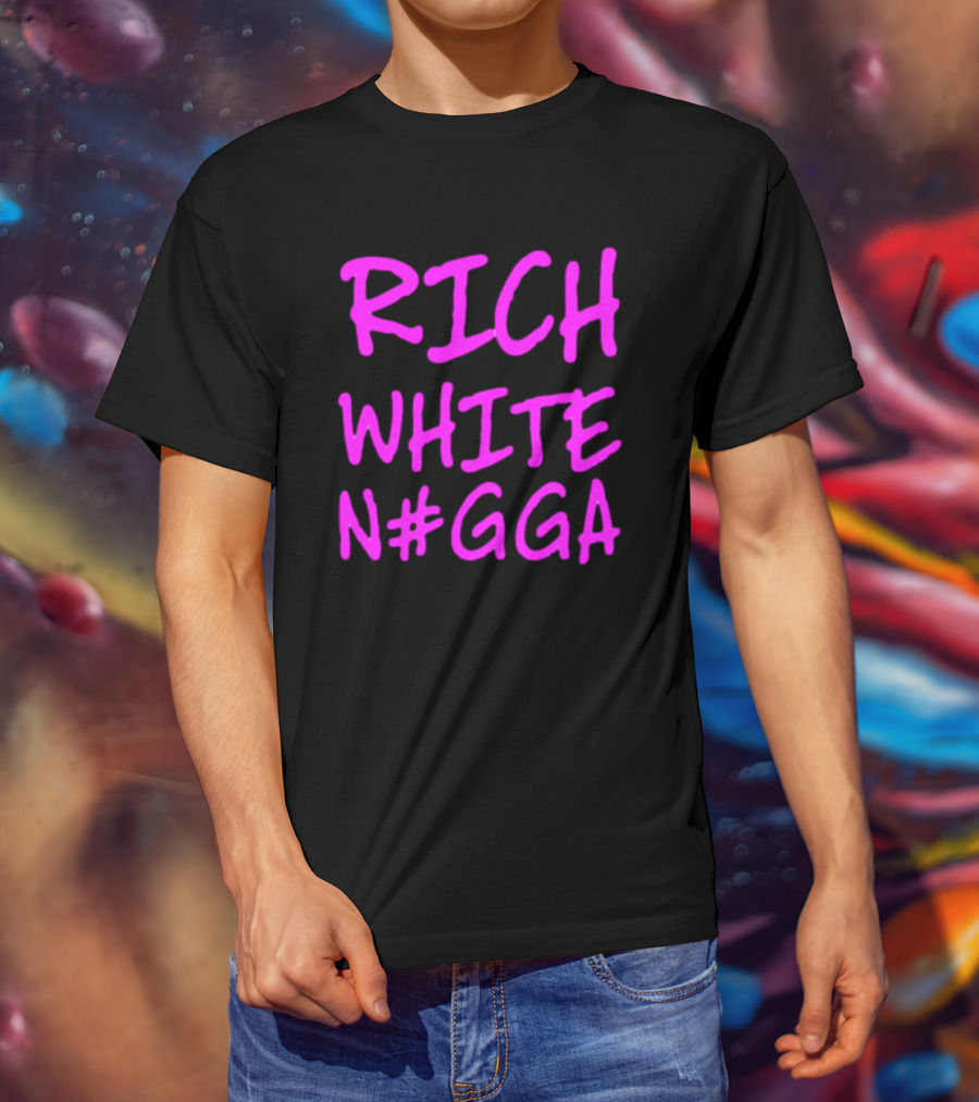 RICH WHITE N#GGA Text In Pink T-Shirt