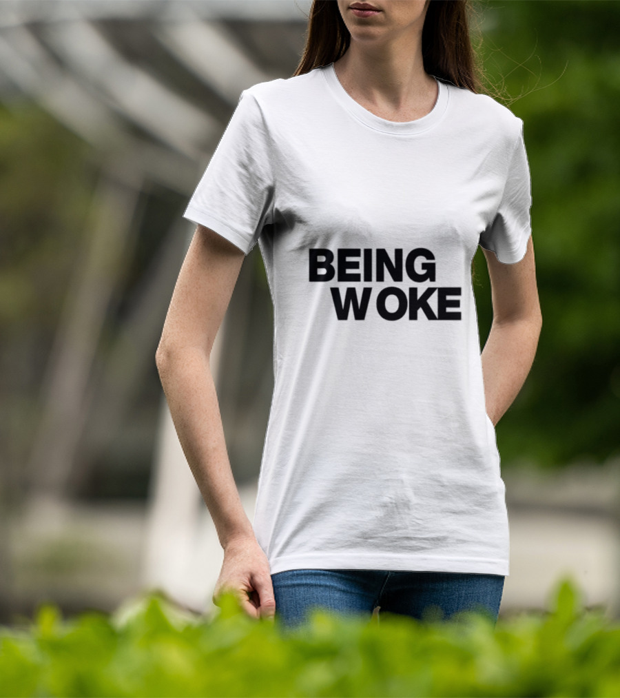 Just Stop Being Woke T-Shirt