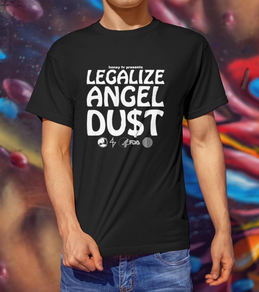 Honey Tv Presents Legalize Angel Dust With Iconic Symbols T-Shirt