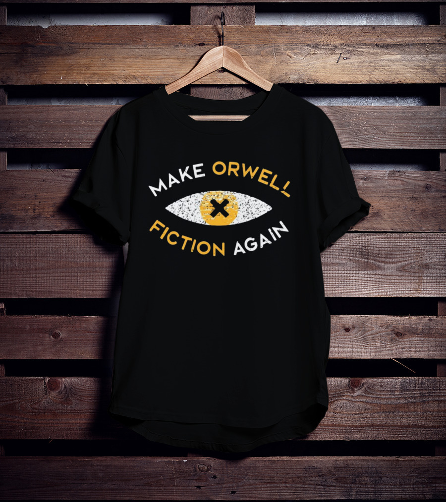 Make Orwell Fiction Again Recon Eye X T-Shirt