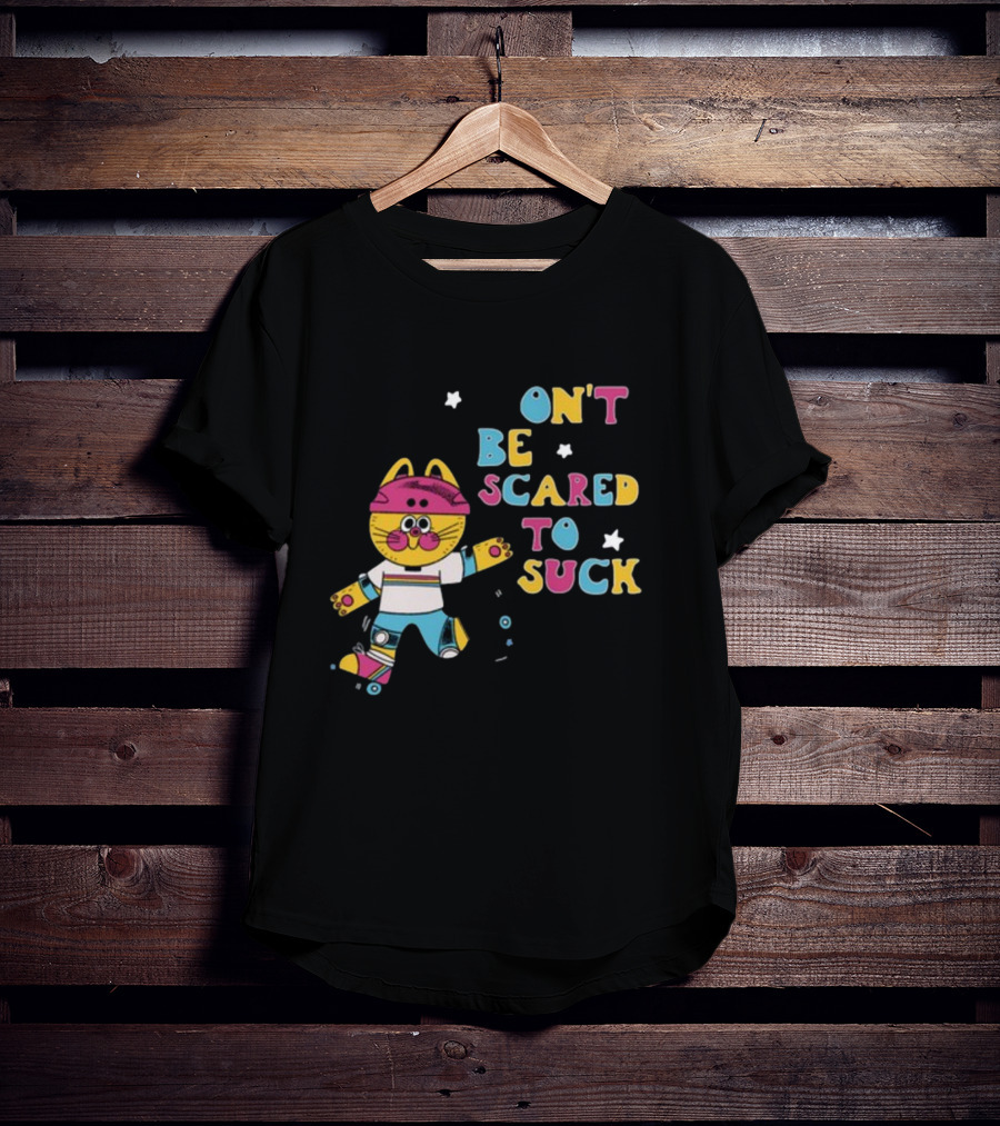 Don't Be Scared To Suck Pinkgabbercat Skateboarding Cat T-Shirt