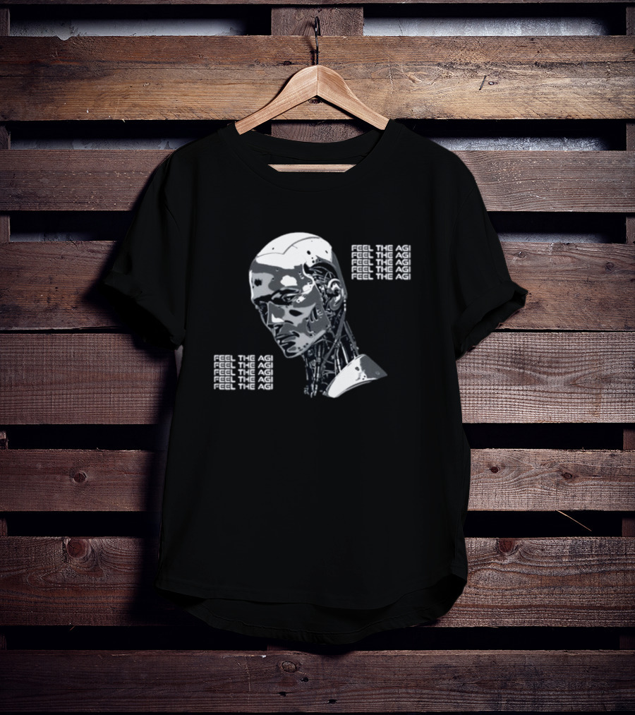 Feel The AGI Artificial Intelligence Cyborg T-Shirt