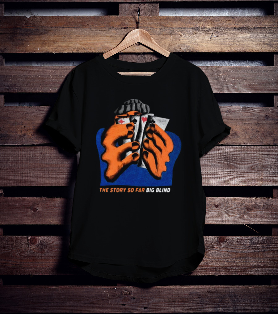 The Story So Far Big Blind Playing Cards Hand T-Shirt