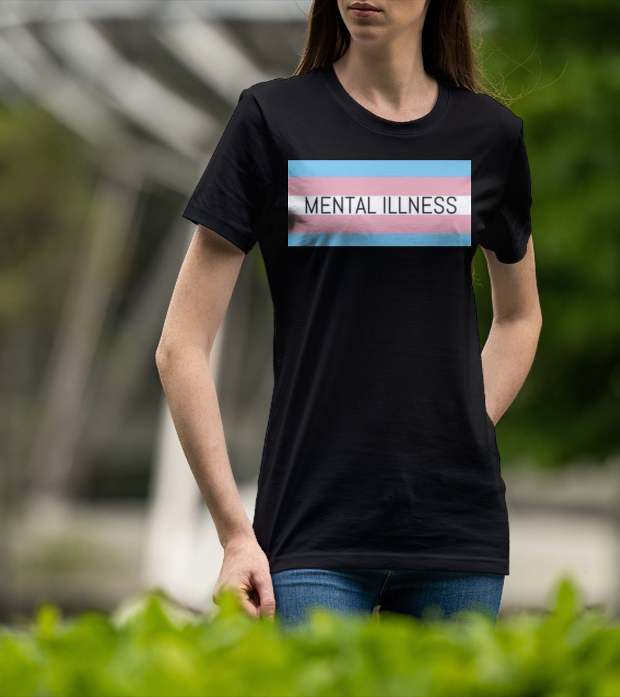 Mental Illness Text On Transgender Pride Flag Background T-Shirt