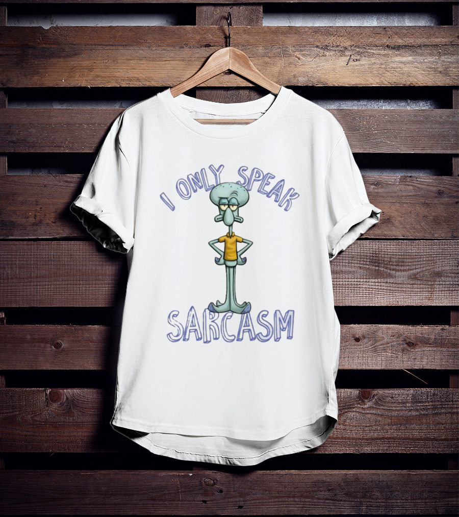 I Only Speak Sarcasm Squidward T-Shirt