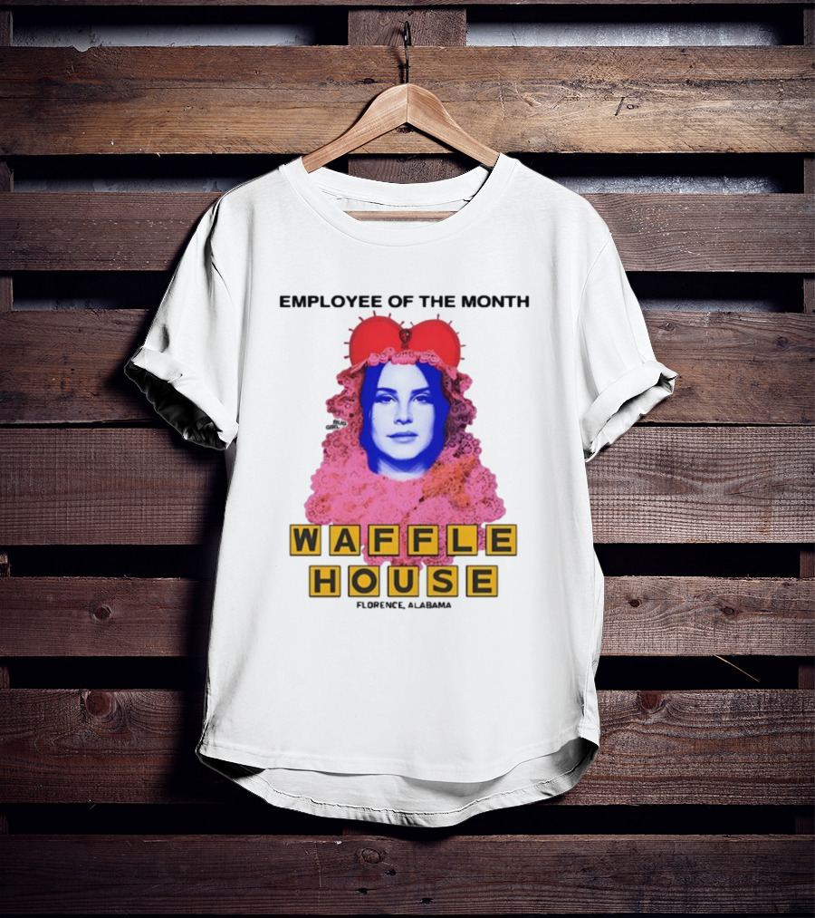 Employee Of The Month Waffle House Lana Del Waitress Buggirl200 T-Shirt