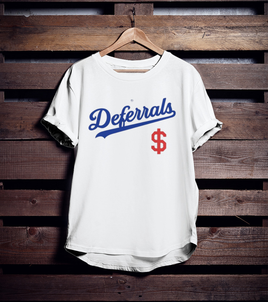 Deferrals Rotowear Store Dollar Sign T-Shirt