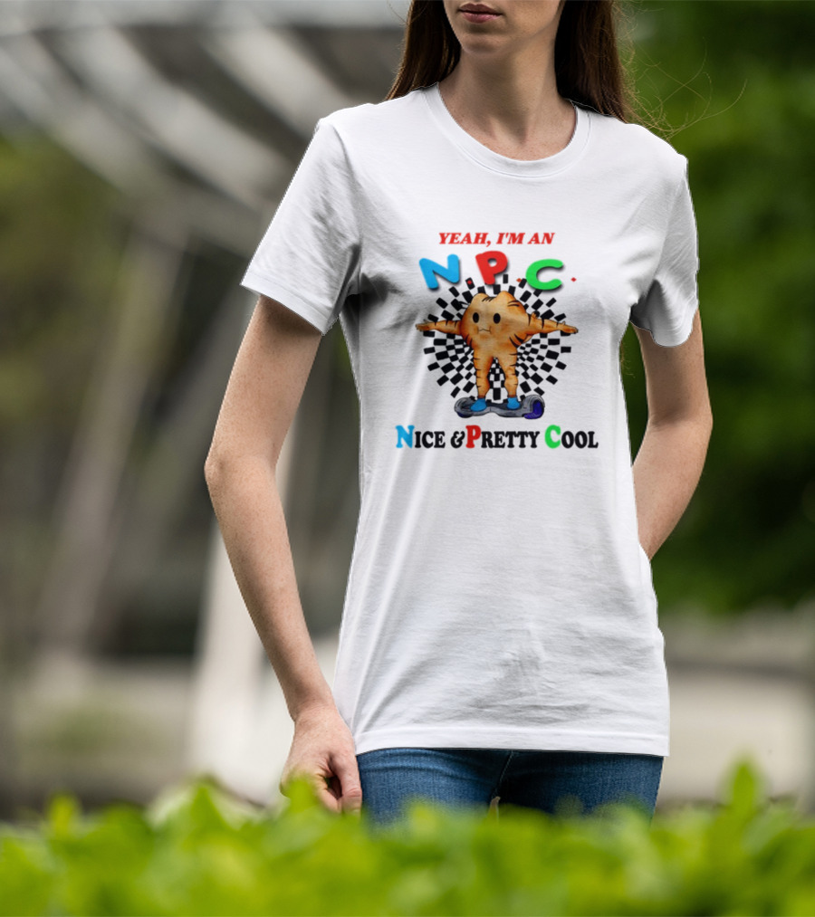 Yeah I'm An NPC Nice And Pretty Cool Text With Cartoon Character On Hoverboard T-Shirt