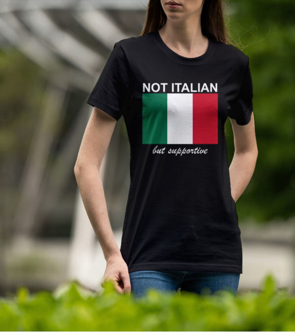 Big Cat Not Italian But Supportive Italian Flag T-Shirt