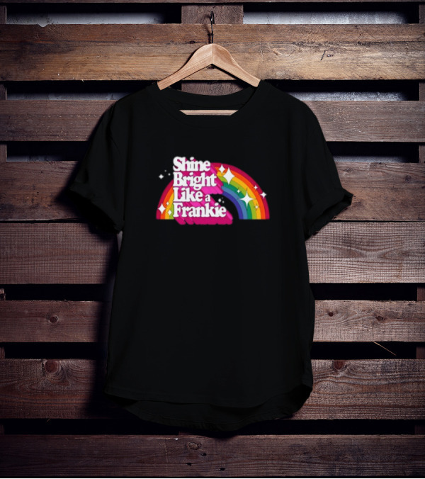 Shine Bright Like A Frankie Rainbow Sparkle T-Shirt